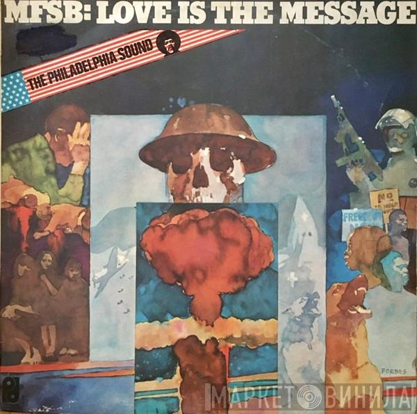  MFSB  - Love Is The Message