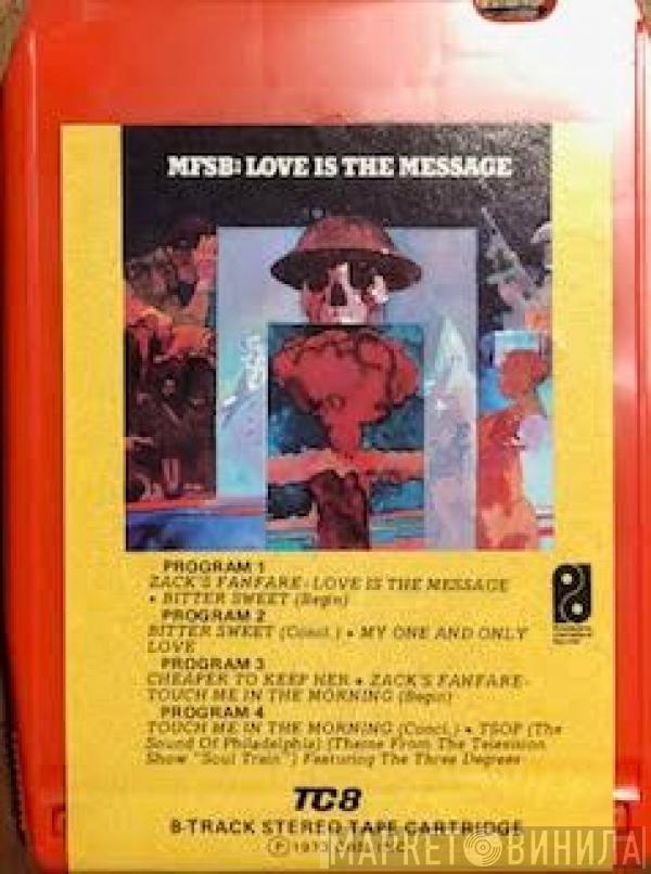  MFSB  - Love Is The Message