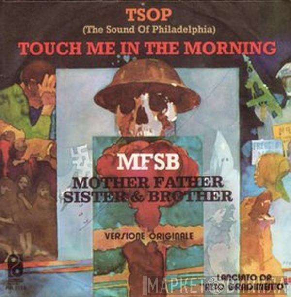 MFSB - TSOP (The Sound Of Philadelphia) / Touch Me In The Morning