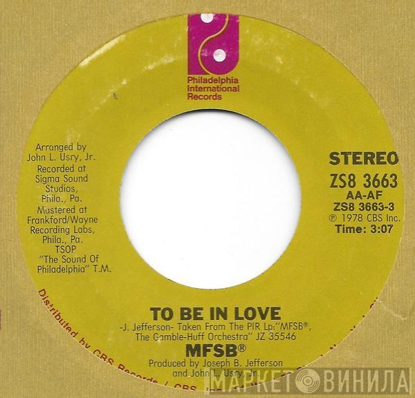 MFSB - To Be In Love