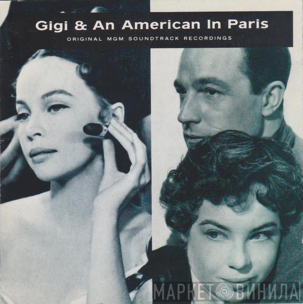MGM Studio Orchestra - Gigi & An American In Paris (Original MGM Soundtrack Recordings)