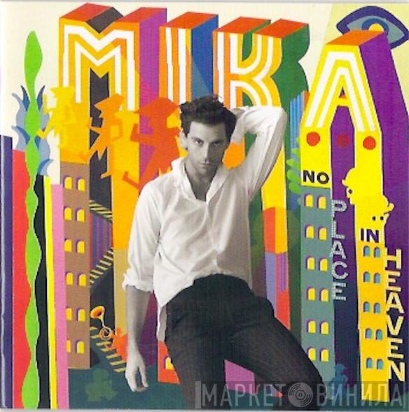 MIKA  - No Place In Heaven