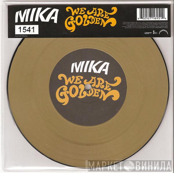 MIKA  - We Are Golden