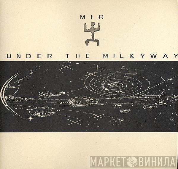 MIR - Under The Milkyway