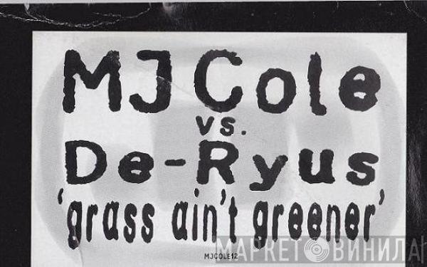 MJ Cole, De-Ryus - Grass Ain't Greener