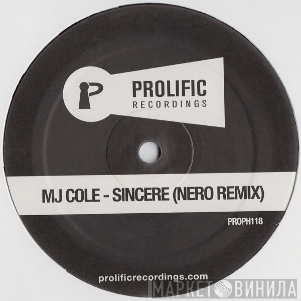  MJ Cole  - Sincere (Nero Remix)