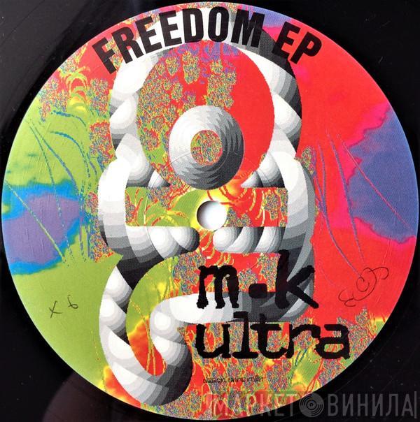 MK-Ultra - Freedom EP