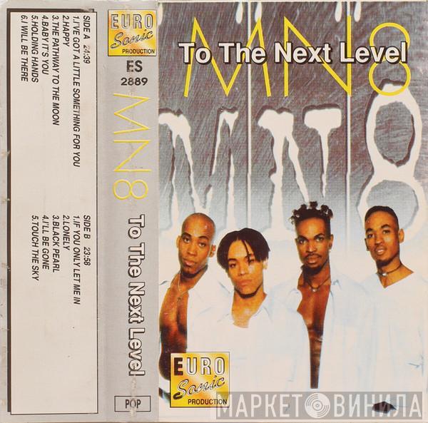  MN8  - To The Next Level