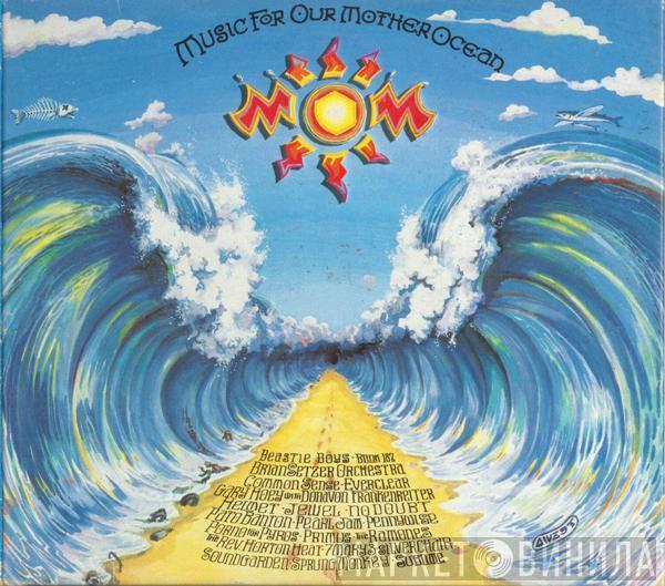  - MOM: Music For Our Mother Ocean