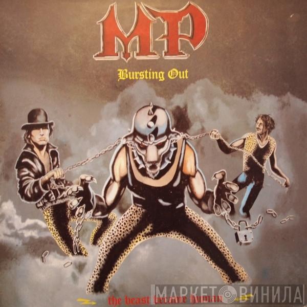 MP  - Bursting Out (The Beast Became Human)