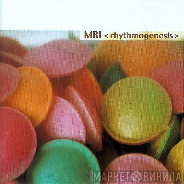  MRI  - Rhythmogenesis