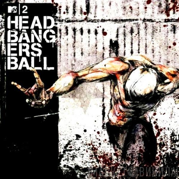  - MTV2 Headbangers Ball