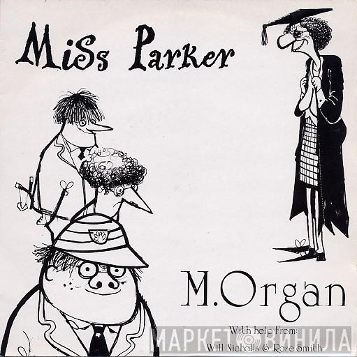 M. Organ - Miss Parker