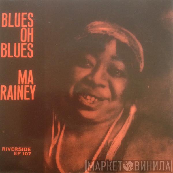Ma Rainey - Blues Oh Blues