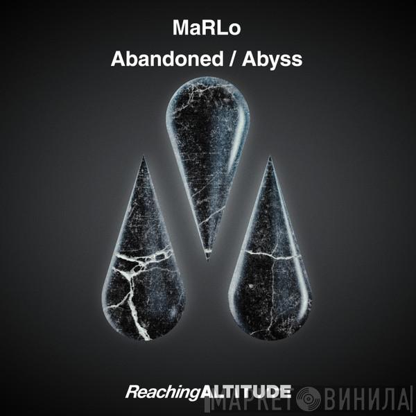  MaRLo   - Abandoned / Abyss