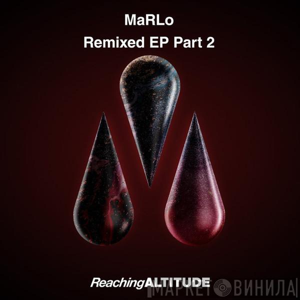  MaRLo   - Remixed EP Part 2