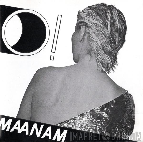  Maanam  - O!