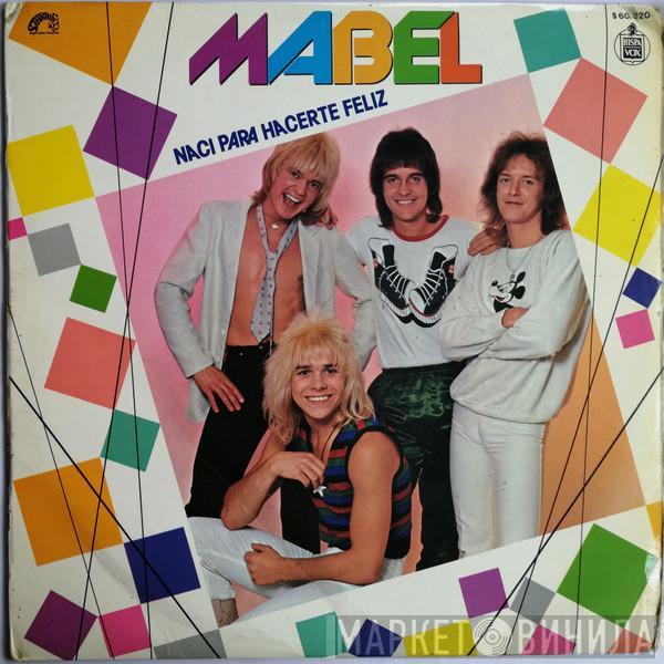 Mabel  - Naci Para Hacerte Feliz