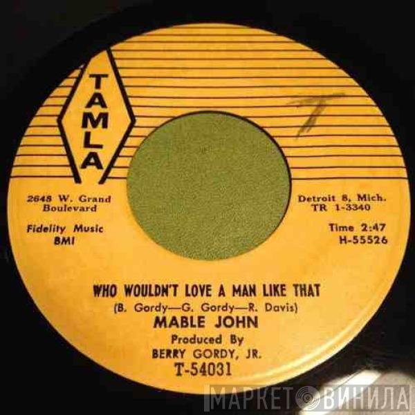 Mable John - Who Wouldn't Love A Man Like That / You Made A Fool Out Of Me