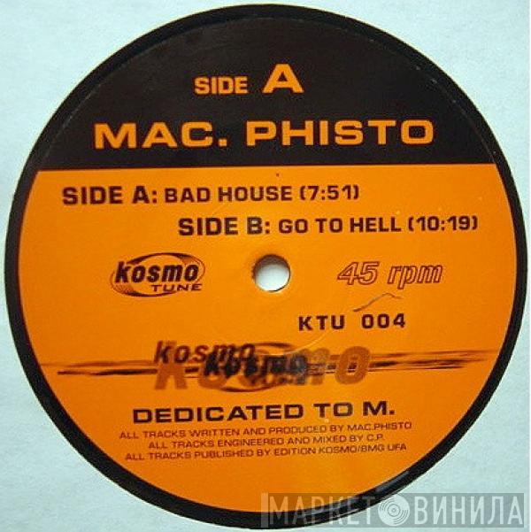 Mac. Phisto - Bad House / Go To Hell