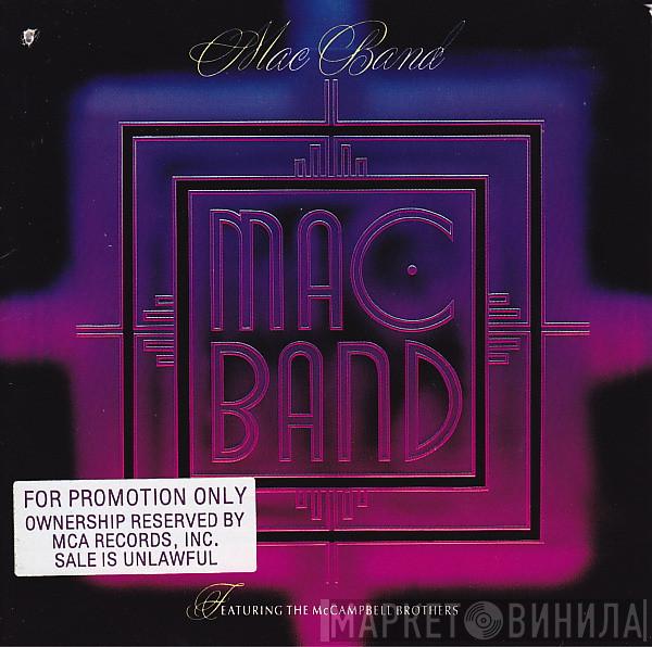  Mac Band Featuring The McCampbell Brothers  - Mac Band