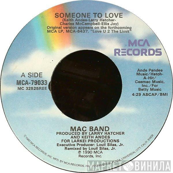 Mac Band Featuring The McCampbell Brothers - Someone To Love