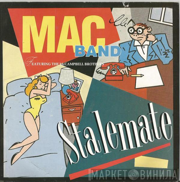 Mac Band Featuring The McCampbell Brothers - Stalemate