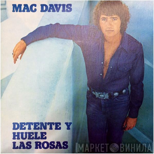 Mac Davis - Detente Y Huele Las Rosas