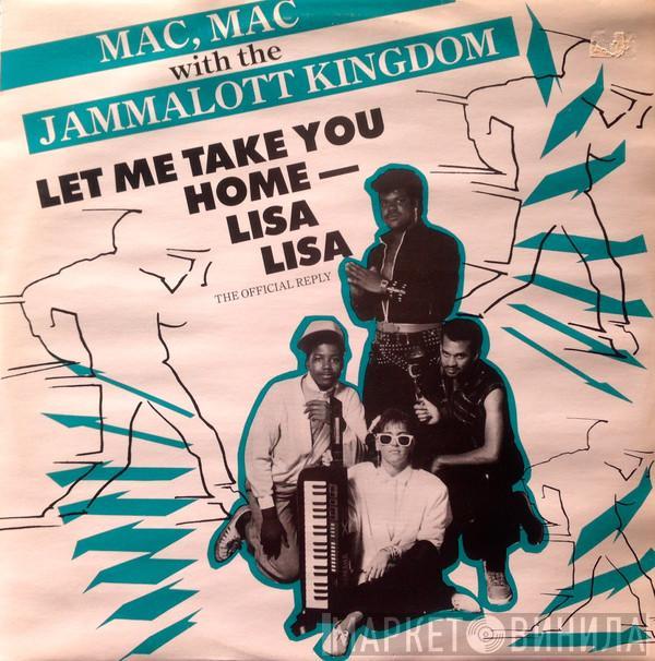 Mac Mac, The Jammalott Kingdom - Let Me Take You Home - Lisa Lisa