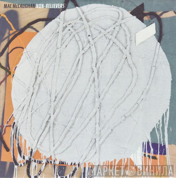  Mac McCaughan  - Non-Believers