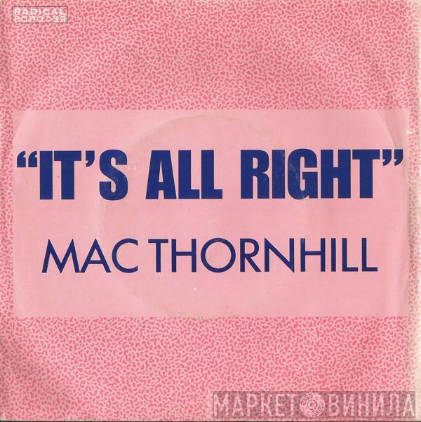 Mac Thornhill - It's All Right