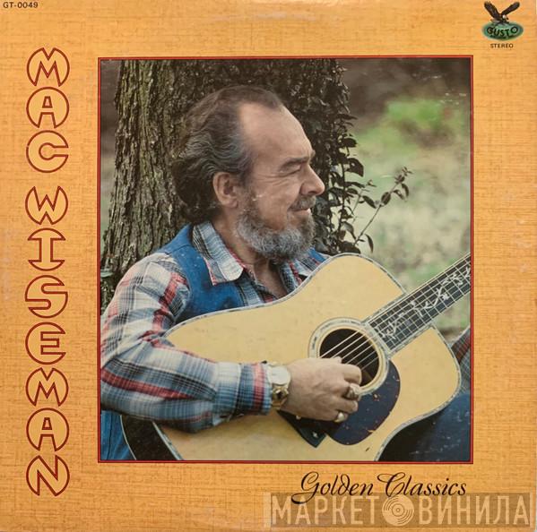 Mac Wiseman - Golden Classics