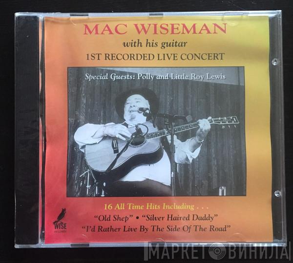 Mac Wiseman - Ist Recorded Live Concert