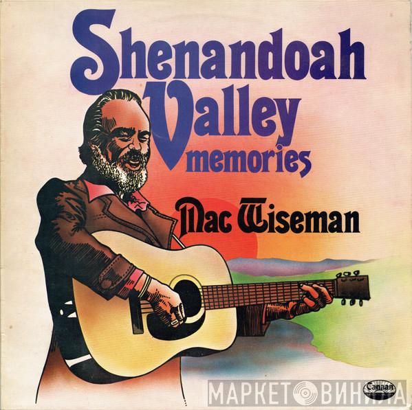 Mac Wiseman - Shenandoah Valley Memories