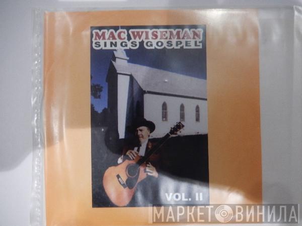 Mac Wiseman - Sings Gospel Vol.II