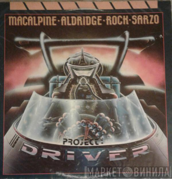 MacAlpine-Aldridge-Rock-Sarzo - Project: Driver