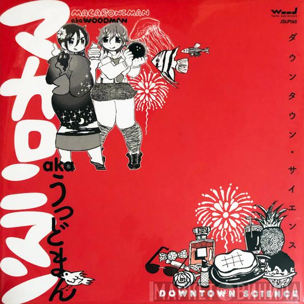 Macaroniman - Downtown Science
