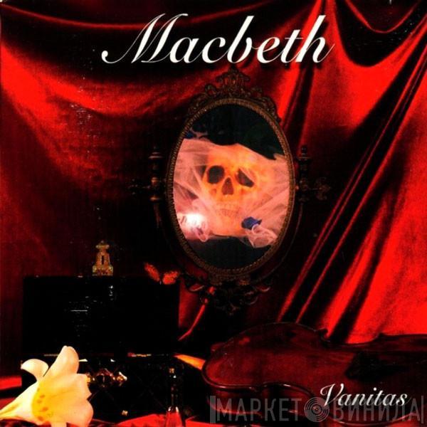 Macbeth  - Vanitas