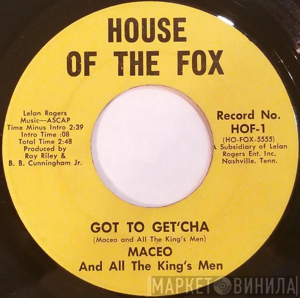  Maceo & All The King's Men  - Got To Get'Cha / (I Remember) Mr. Banks