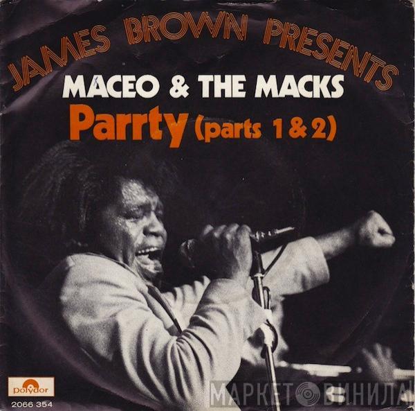 Maceo & The Macks - Parrty (Parts 1 & 2)