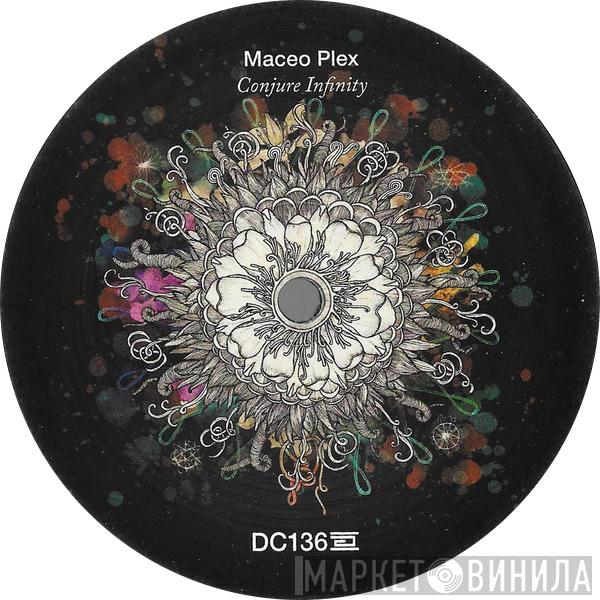 Maceo Plex - Conjure Infinity
