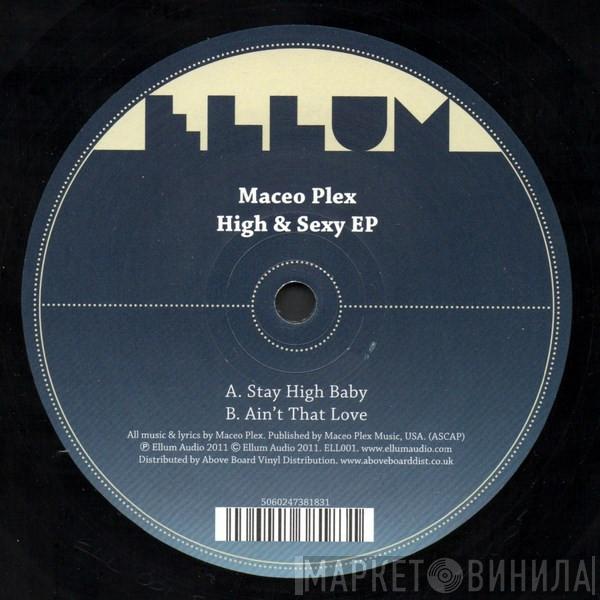 Maceo Plex - High & Sexy EP