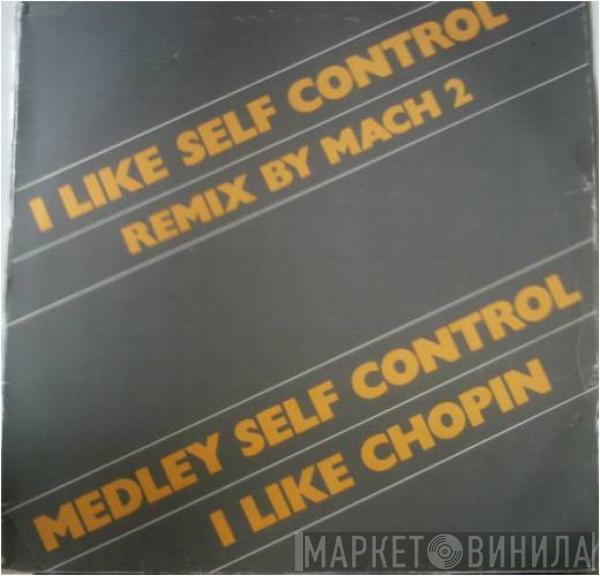 Mach 2  - I Like Self Control