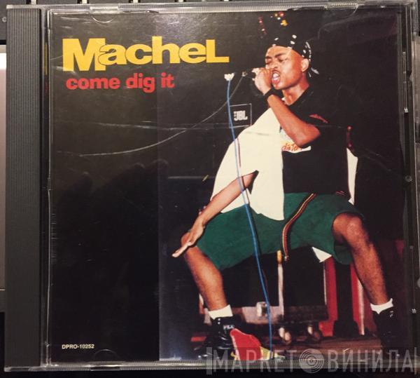 Machel Montano - Come Dig It