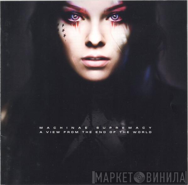 Machinae Supremacy - A View From The End Of The World