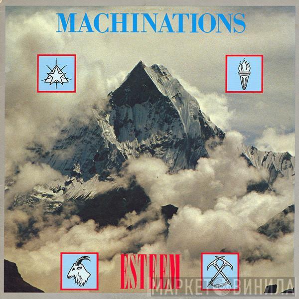 Machinations - Esteem