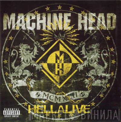 Machine Head  - Hellalive