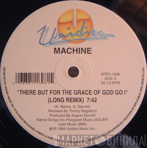  Machine  - There But For The Grace Of God Go I (Long Remix)