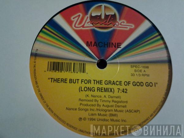  Machine  - There But For The Grace Of God Go I (Long Remix)