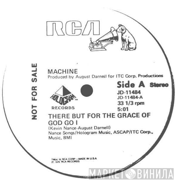  Machine  - There But For The Grace Of God Go I